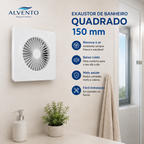 Exaustor de Banheiro Quadrado 150 mm — Bivolt