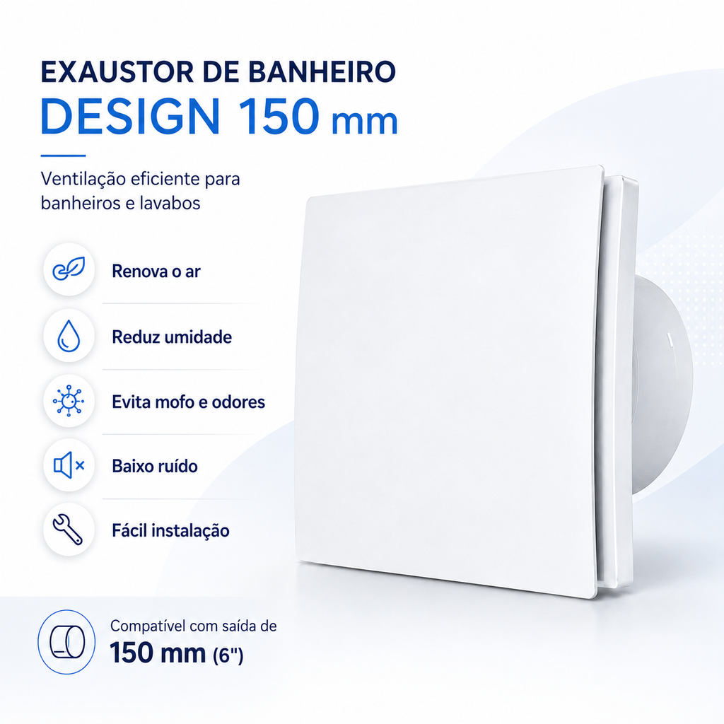 Exaustor de Banheiro Design 150 mm — Bivolt